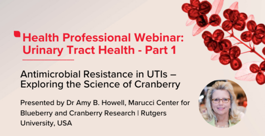 Part 1: Antimicrobial Resistance in UTIs – Exploring the Science of Cranberry